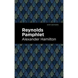 Reynolds Pamphlet -- Alexander Hamilton